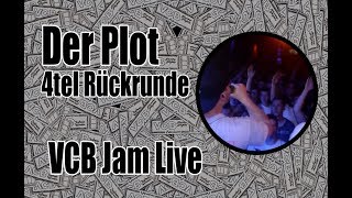 VCB Jam - Der Plot - RR vs Reimebude - Live
