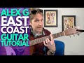East Coast by Alex G Guitar Tutorial - Guitar Lessons with Stuart!