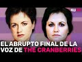 The Tragic Life Of Dolores O Riordan The Controversial Voice Behind The Cranberries