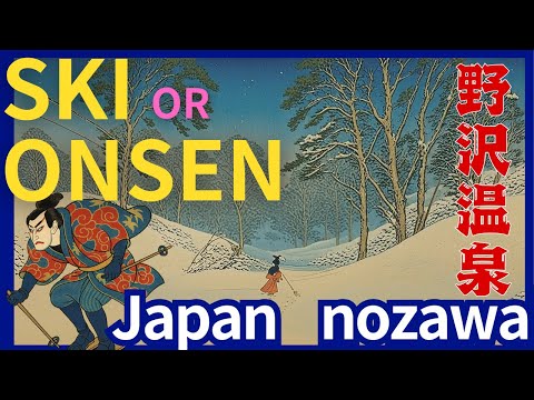 Video: Nozawa Onsen: Japan’s Ski Paradise Awaits | Powder, Culture &amp; Adventure
