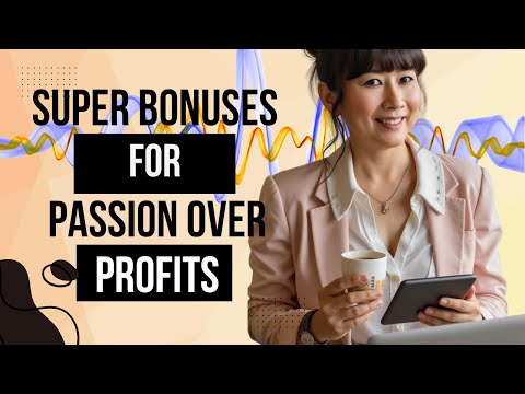 Super Bonuses For Passion Over Profits (POP)