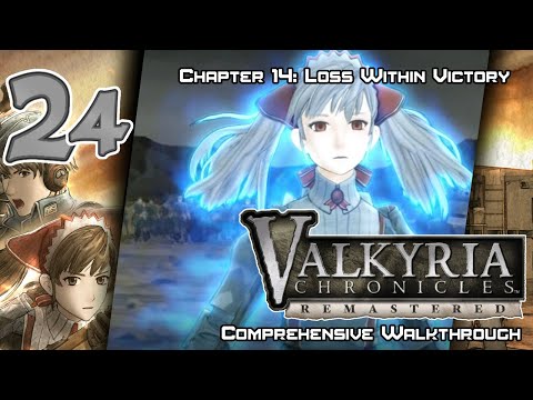 Valkyria Chronicles Remastered - Walkthrough - Ep. 24: Chapter 14: Loss Within Victory
