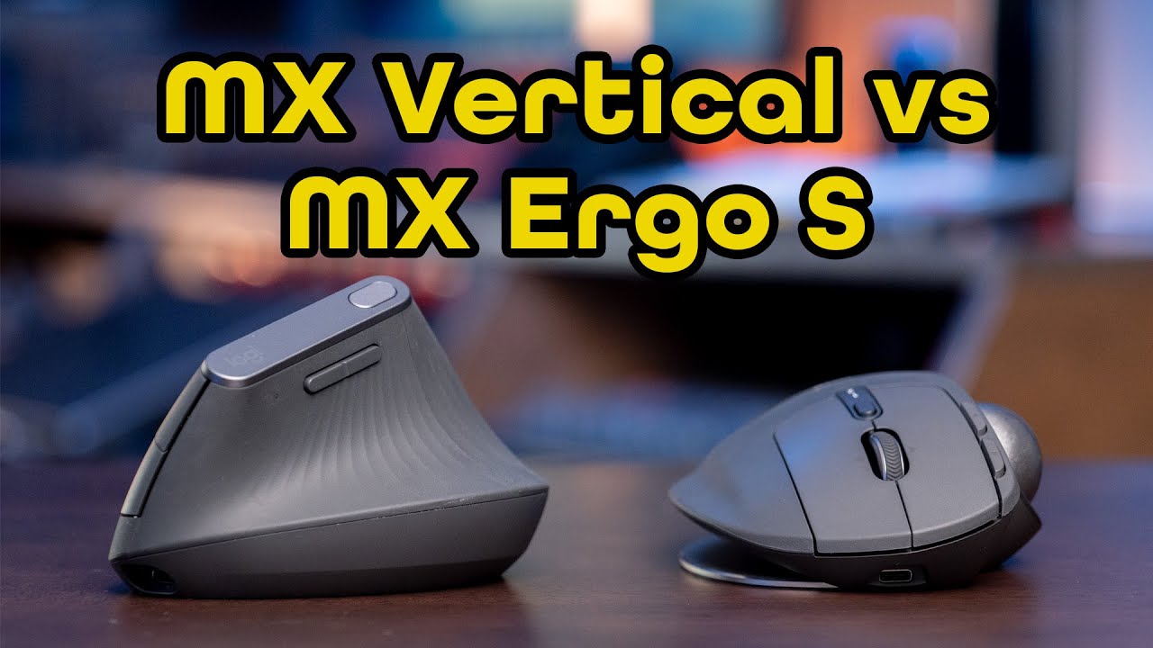 Which to Buy? Logitech MX Ergo S Trackball vs MX Vertical Ergonomic Mouses Compared