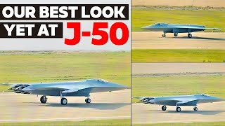 Our Best Look at China’s J-50 6th-Gen Fighter Aircraft我们对中国歼-50第六代战斗机的最佳评价
