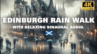 Edinburgh in the Rain | 4k Walking Tour with Binaural Audio