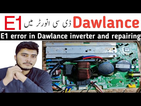 Dawlance dc inverter || How to fix E1 error in Dawlance dc inverter || Muhammad jameel