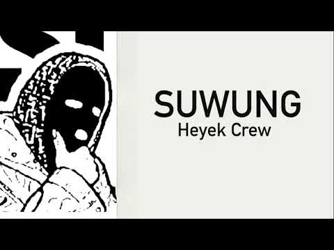 Heyek Crew - Suwung ( Lirik Lagu )