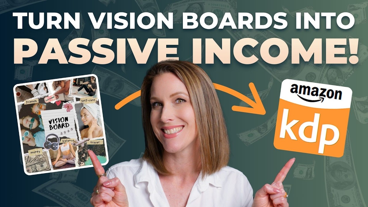 Make a VISION BOARD Book and Sell it For PASSIVE INCOME on Amazon KDP