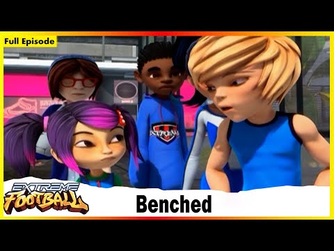 Extreme Football | Session 01 | Benched | Full Episode 21