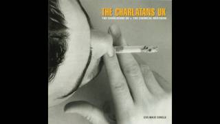 The Charlatans UK v. The Chemical Brothers -  Patrol [Chemical Brothers Mix]