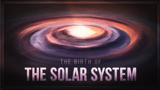 The Birth of the Solar System