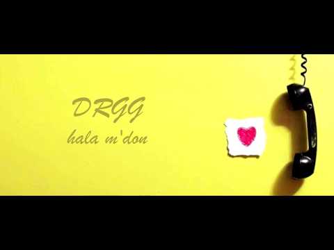DRGG - hala m'don