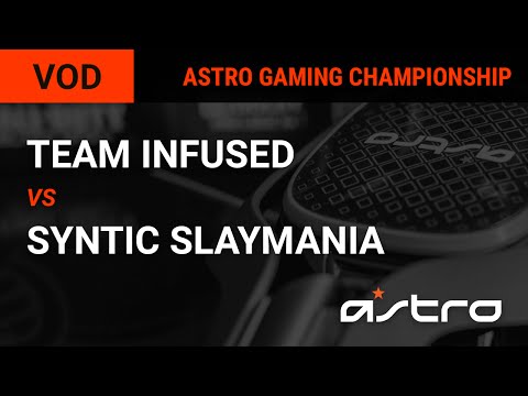 ASTRO Gaming Championship : Team Infused vs Syntic SlayMania : WBR2 - Map 1