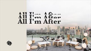 All I'm After (Official Audio Track) - Victory Worship