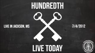 Hundredth - Live Today (LIVE)