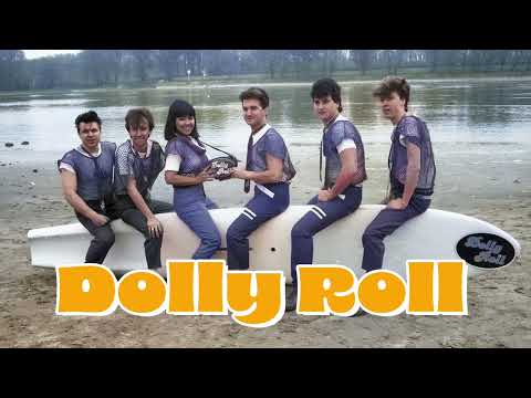 Best of Dolly Roll (Arrivederci Amore, Elpattant egy húr, Országúti randevú, Vakációó, Wind-szörny)