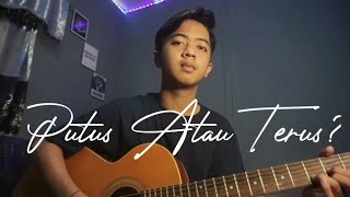 Download lagu PUTUS ATAU TERUS - JUDIKA (COVER ALDIANSYAH) mp3