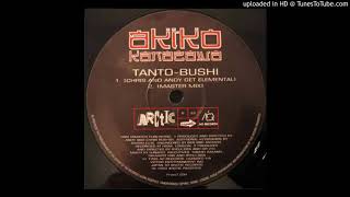 Akiko Kanazawa ‎- Tanto-Bushi (Chris And Andy Get Elemental)