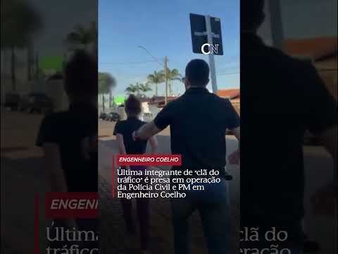 Última integrante de “clã do tráfico” é presa em operação da Polícia Civil e PM em Engenheiro Coelho