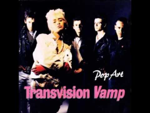 Transvision Vamp - Tell That Girl To Shut Up