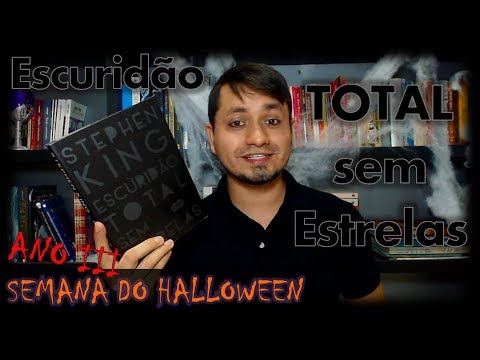 Escuridão Total sem Estrelas - Stephen King | Semana do Halloween
