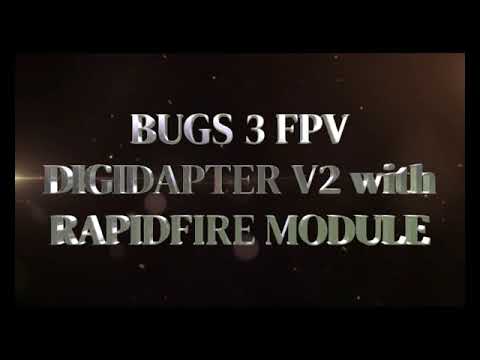 Digidapter V2 with Rapidfire - Bugs 3 FPV