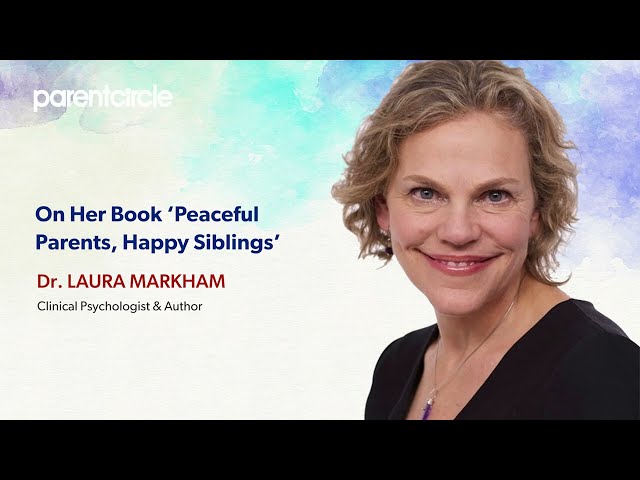 On Her Book 'Peaceful Parents, Happy Siblings'