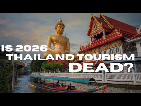 Is 2026 Thailand DEAD?