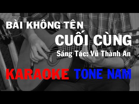 Bài Không Tên Cuối Cùng - Karaoke Guitar - Tone Nam