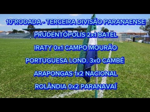TODOS OS GOLS DA 10°RODADA DA TERCEIRA DIVISÃO PARANAENSE