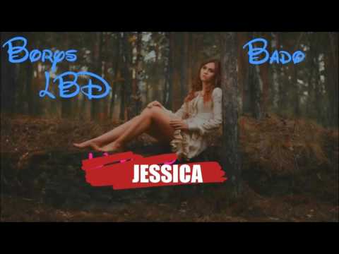 Borys LBD featuring Bado - Jessica (Official Audio)