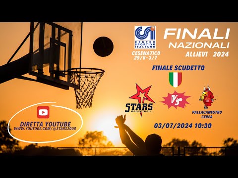 CSI U16 Finali Nazionali: Finale Scudetto - 03/07/2024: Stars - Cerea