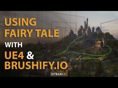 Using Fairy Tale w/ Brushify in UE4!