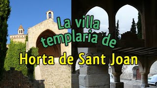 👉La villa templaria de Horta de Sant Joan⛪