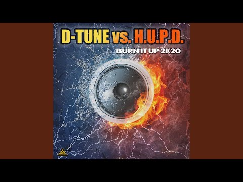 Burn It up 2K20 (D-Tune Extended Mix)