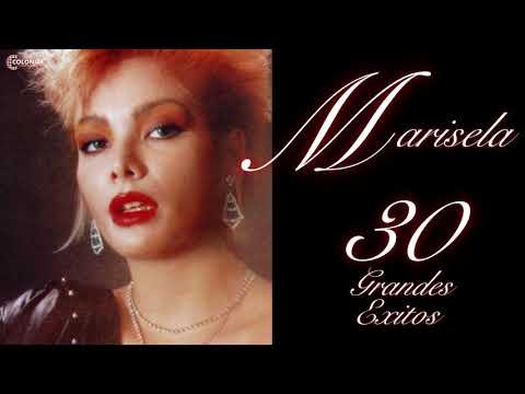 30 Exitos Inolvidables de Marisela!