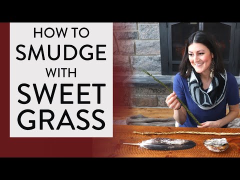 SWEETGRASS SMUDGING 🌿(Why & How to Smudge with Sweet Grass)