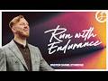 Run with Endurance | Pastor Daniel Ethridge | Liberty Live Church