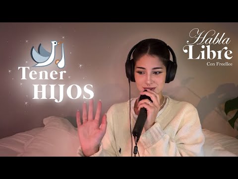 Pros y Contras de Tener Hijos | Habla Libre Podcast