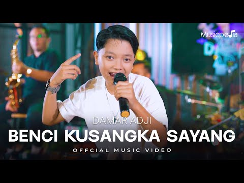 Damar Adji - Benci Kusangka Sayang (Official Music Video)
