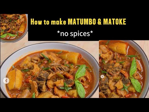 How to cook matoke with matumbo.