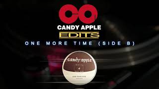 Candy Apple Edits - One More Time - # CA007 (B-Side)