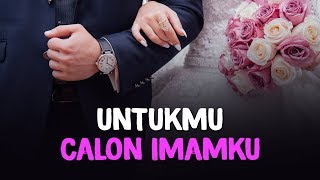 [Cinta Positif Part 2] Untukmu Calon Imamku - Meyda Sefira Feat Lutfiah Hayati
