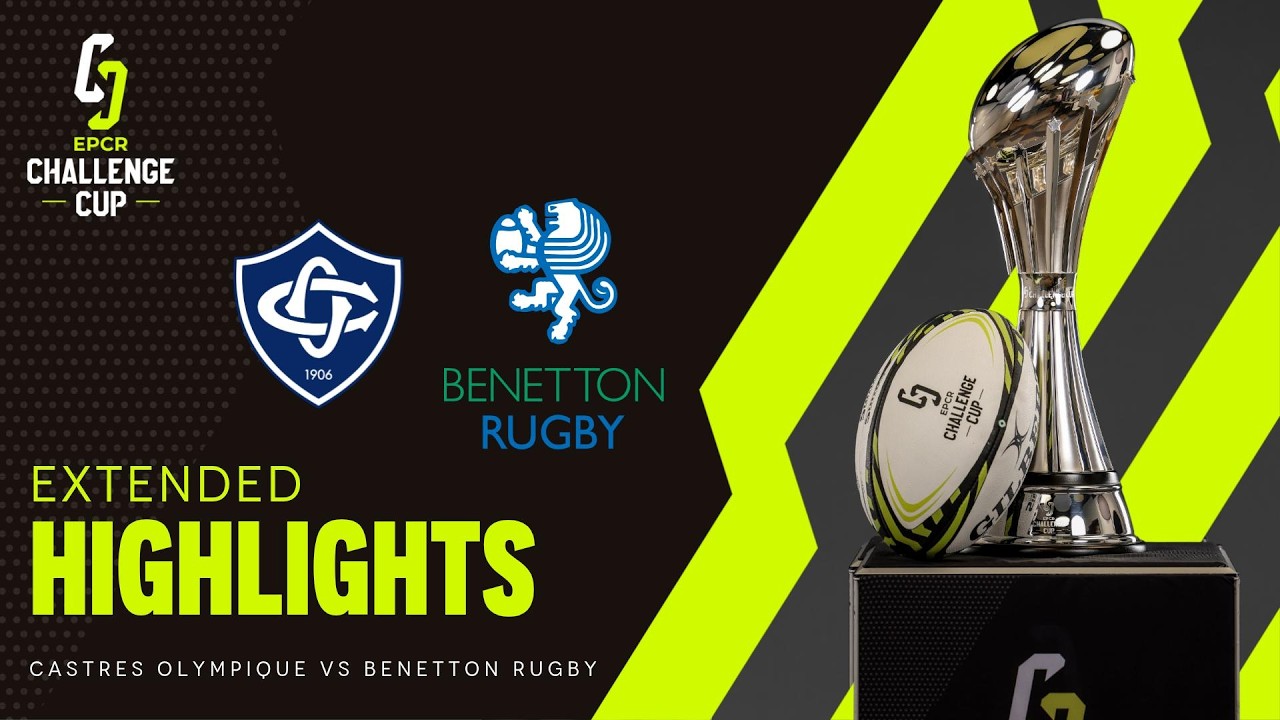 Extended Highlights - Castres Olympique v Benetton Rugby │ EPCR Challenge Cup 2026/27
