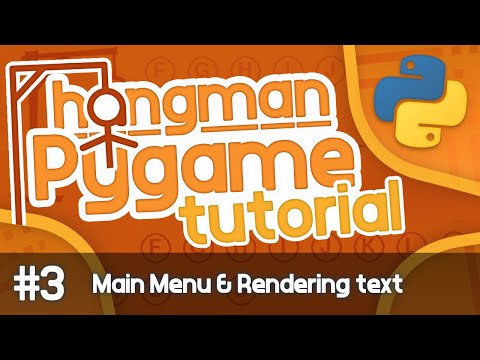 Python Hangman Tutorial 3 Main Menu Rendering Text Finishing Touches