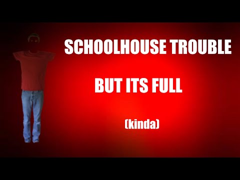 BBC REMASTERED - Schoolhouse Trouble FULL (kinda)