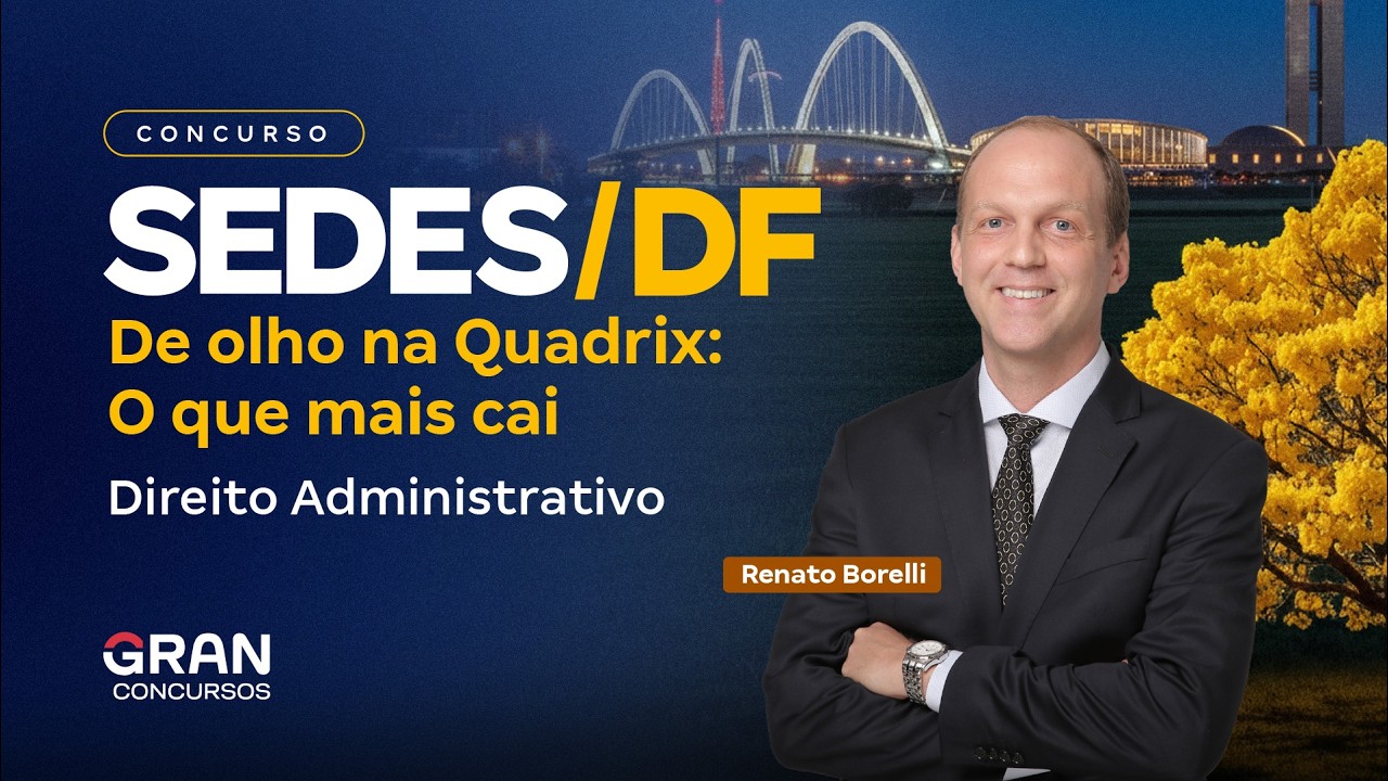 Concurso SEDES 2026 | De olho na Quadrix: O que mais cai em Direito Administrativo