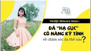 |Review| CÔ GÁI 1997 KỸ TÍNH TỪNG THÀNH PHẦN CHĂM SÓC DA ♡VIETLIFE SKINCARE NANO ♡NGỌC HÀ♡