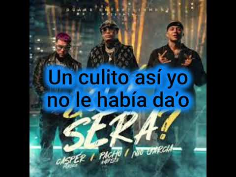 Pacho El Antifeka, Casper Mágico, Nio García - Que Sera ( AUDIO LYRICS)