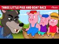 Three Little Pigs And Boat Race ️ Bedtime Stories For Kids In English Fairy Tales